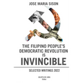 The Filipino People's Democratic Revolution is Invincible - Paperback