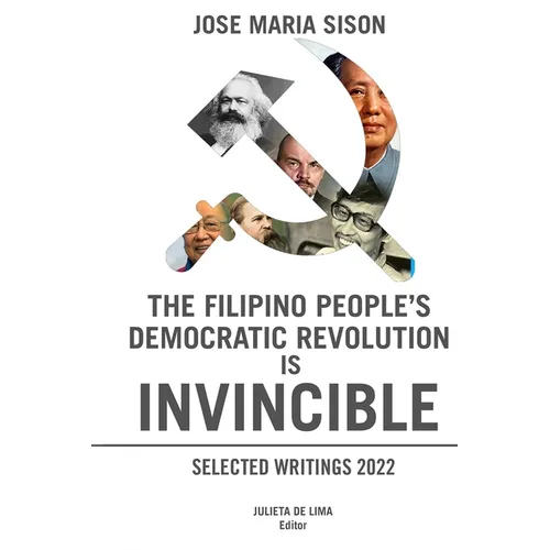 The Filipino People's Democratic Revolution is Invincible - Paperback