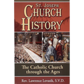 St. Joseph Church History: The Catholic Church Through the Ages - Paperback