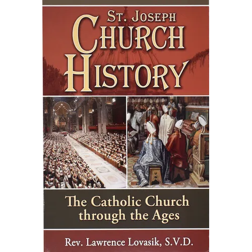 St. Joseph Church History: The Catholic Church Through the Ages - Paperback