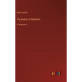The Author of Beltraffio: in large print - Hardcover