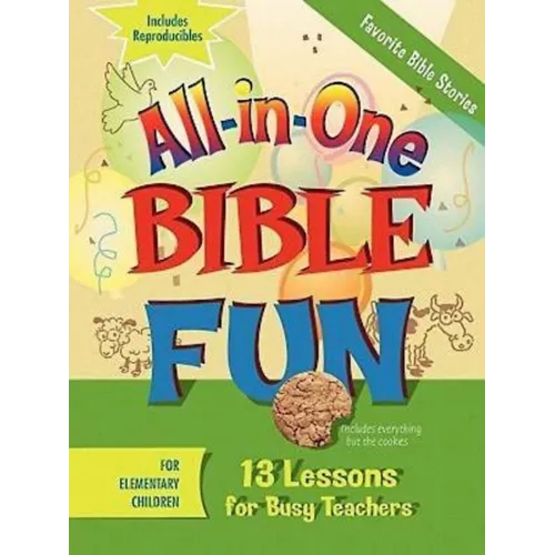 All-In-One Bible Fun for Elementary Children: Favorite Bible Stories: 13 Lessons for Busy Teachers - Paperback