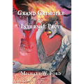 Grand Grimoire of Infernal Pacts: Goetic Theurgy - Hardcover