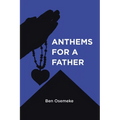 Anthems for a Father - Paperback