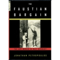 The Faustian Bargain: The Art World in Nazi Germany - Hardcover