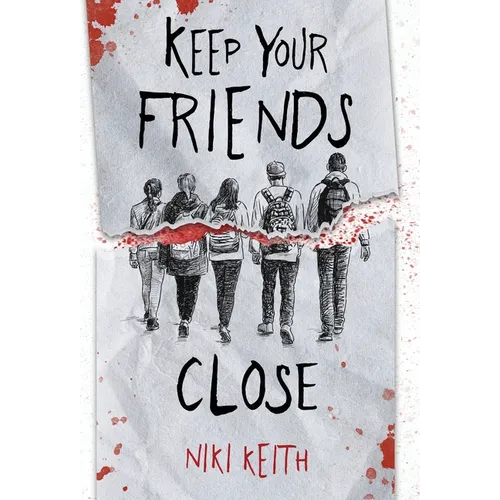 Keep Your Friends Close: A Gritty YA Crime Thriller - Hardcover