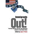Immigrants Out!: The New Nativism and the Anti-Immigrant Impulse in the United States - Paperback