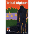 Tribal Bigfoot - Paperback
