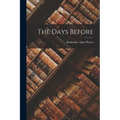 The Days Before - Paperback