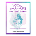 Vocal Warm-ups for Young Singers: Choirs and Small Group Classes - Paperback