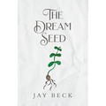 The Dream Seed - Paperback