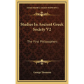 Studies In Ancient Greek Society V2: The First Philosophers - Hardcover