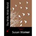 The Wide, Wide World - Paperback