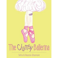 The Clumsy Ballerina - Paperback