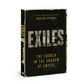 Exiles: The Church in the Shadow of Empire - Paperback