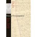 Voices of Emancipation: Understanding Slavery, the Civil War, and Reconstruction Through the U.S. Pension Bureau Files - Paperback