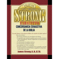 Nueva Concordancia Strong Exhaustiva de la Biblia = The New Strong's Exhaustive Concordance - Hardcover