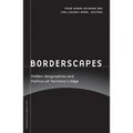 Borderscapes: Hidden Geographies and Politics at Territory's Edge - Paperback