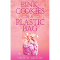Pink Cookies In A Plastic Bag - Paperback