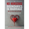 The No-Nonsense Boundaries in Marriage Workbook - Paperback