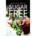 Naturally Sugar-Free- No Cook Dinner Recipes - Paperback