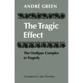 The Tragic Effect: The Oedipus Complex in Tragedy - Paperback