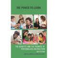 The Power to Learn: The Benefits and the Promise of Personalized Instruction - Paperback