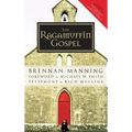 The Ragamuffin Gospel: Good News for the Bedraggled, Beat-Up, and Burnt Out - Paperback