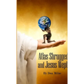 Atlas Shrugged and Jesus Wept - Paperback