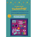 Navigate Family Technology: A technology roadmap for families with ideas to navigate uncharted waters - Paperback