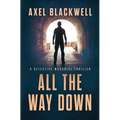 All the Way Down - Paperback