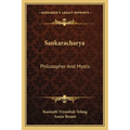 Sankaracharya: Philosopher And Mystic - Paperback