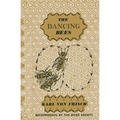 The Dancing Bees: An Account of the Life and Senses of the Honey Bee - Paperback