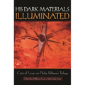 His Dark Materials Illuminated: Critical Essays on Philip Pullman's Trilogy - Paperback