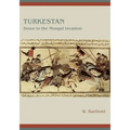 Turkestan Down to the Mongol Invasion - Paperback