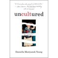 Uncultured: A Memoir - Library Binding