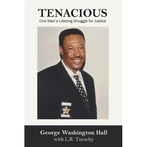 Tenacious: One Man's Lifelong Struggle for Justice - Paperback