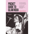 Pocket Guide to Glam Rock - Paperback