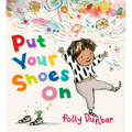 Put Your Shoes on - Hardcover