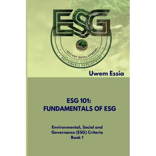 Fundamentals of Esg (Esg 101): Environmental, Social and Governance (ESG) Criteria Book 1 - Paperback