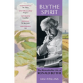Blythe Spirit: The Remarkable Life of Ronald Blythe: Winner of the New Angle Prize 2025 - Paperback