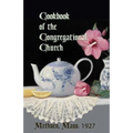Cookbook of the Congregational Church, Methuen, Mass. 1927 - Paperback