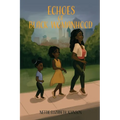 Echoes of Black Womanhood - Paperback