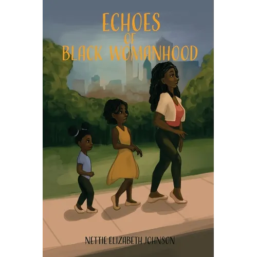 Echoes of Black Womanhood - Paperback