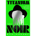 Titanium Noir - Hardcover