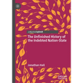 The Unfinished History of the Indebted Nation-State - Hardcover