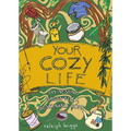 Your Cozy Life: DIY Nesting Skills for a Sustainable Home - Hardcover