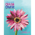 Collage Crash Course: Building Block Basics - Paperback
