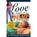 Love Don't Live Here revised edition - Paperback
