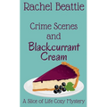Crime Scenes and Blackcurrant Cream - Paperback